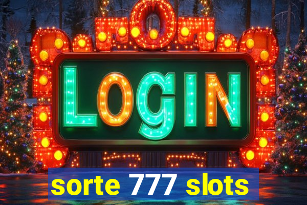 sorte 777 slots